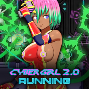 Cyber Girl 2.0 RUNNING