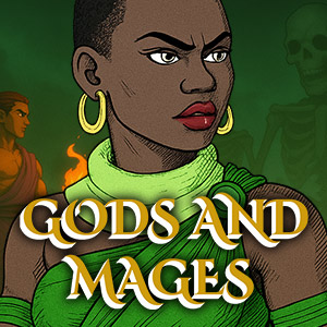 Gods and Mages
