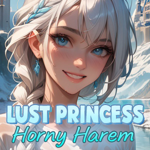 Lust Princess: Horny Harem