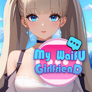 My Waifu Girlfriend