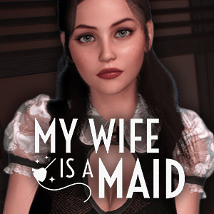 My Wife is a Maid