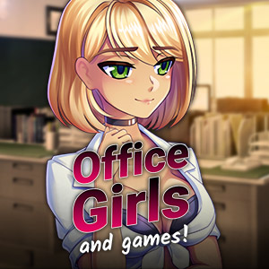 Office Girls and Games