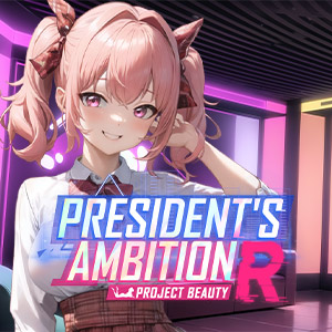 President's Ambition-Project Beauty-R