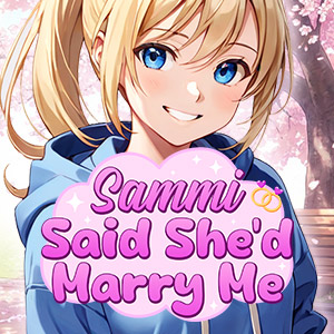 Sammie Said She'd Marry Me