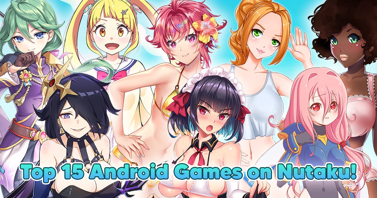 Top Hentai Apps - Top 15 Nutaku Games to Play on Android App