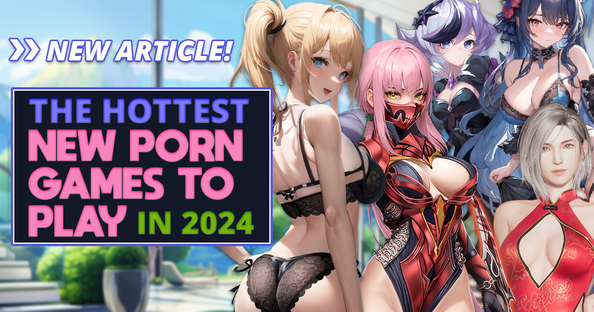 The Hottest New Porn Games to Play in 2024